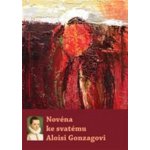 Novéna ke svatému Aloisi Gonzagovi - kol. – Zbozi.Blesk.cz