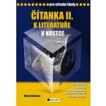 Čítanka k Literatuře v kostce pro střední školy II. - Marie Sochrová, Pavel Kantorek – Hledejceny.cz