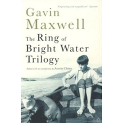 The Right of bright water trilogy - Gavin Maxwell