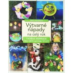 Výtvarné nápady na celý rok - Petra Vondrová – Hledejceny.cz