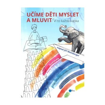 Učíme děti myslet a mluvit - Pavla Hovorková, Jiří Weinberger