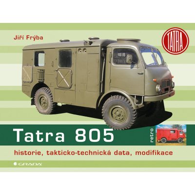 Tatra 805 - historie, takticko–technická data, modifikace - Jiří Frýba – Zboží Mobilmania
