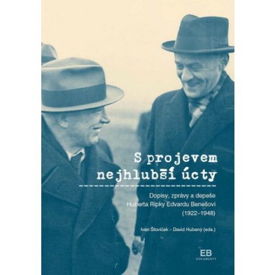 S projevem nejhlubší úcty (David Hubený,Ivan Šťovíček)(List) – Hledejceny.cz