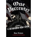 One Percenter - Legenda o motorkářích mimo zákon - Dave Nichols – Hledejceny.cz