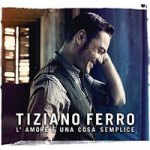 Ferro Tiziano - l'Amore Cuna Cosa Semplice CD – Zbozi.Blesk.cz