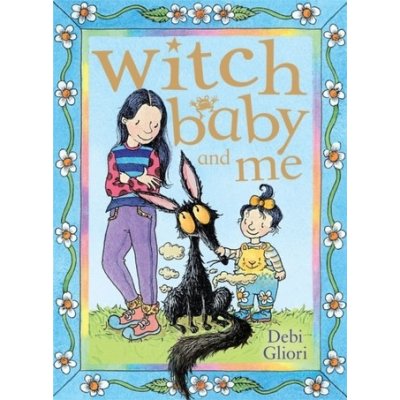 Witch Baby and Me Gliori Debi – Hledejceny.cz