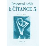 PRACOVNÍ SEŠIT K ČÍTANCE 5/2 - Miroslav Špika; Hana Saudková – Hledejceny.cz