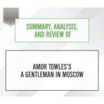 Summary, Analysis, and Review of Amor Towles's A Gentleman in Moscow – Hledejceny.cz