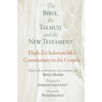 The Bible, the Talmud, and the New Testament