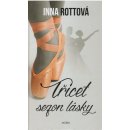 Třicet sezon lásky - Inna Rottová