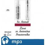 Život svatého Antonína poustevníka - svatý Atanáš - čte Igor Dostálek – Hledejceny.cz