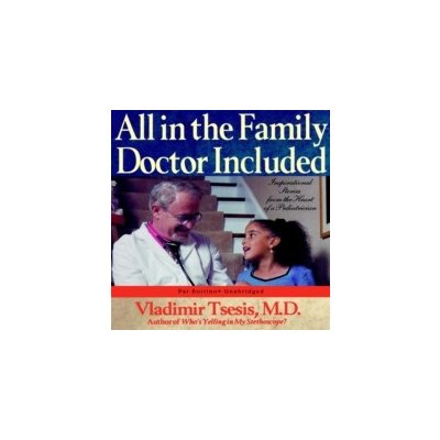 All in the Family, Doctor Included - Vladimir A. Tsesis MD, Bottino Pat