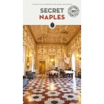 Secret Naples - Maria Franchini, Valerio Ceva Grimaldi – Hledejceny.cz