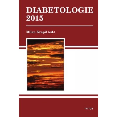 Diabetologie 2015 - Kvapil Milan – Hledejceny.cz