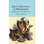 Alice's Adventures in Wonderland & Through the Looking-Glass – Hledejceny.cz