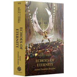 GW Warhammer Echoes Of Eternity Paperback The Horus Heresy: Siege Of Terra Book 7