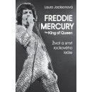 Freddie Mercury - The King of Queen - Laura Jacksonová