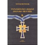 Vyznamenání a bojové odznaky třetí říše II. – Sleviste.cz