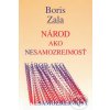 Kniha Národ ako nesamozrejmosť - Boris Zala