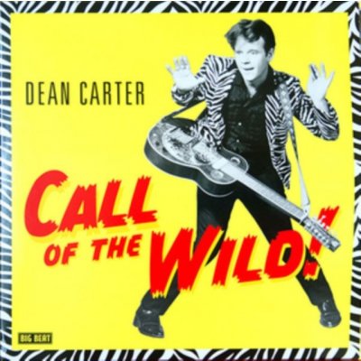 Carter Dean - Call Of The Wild! LP – Zbozi.Blesk.cz