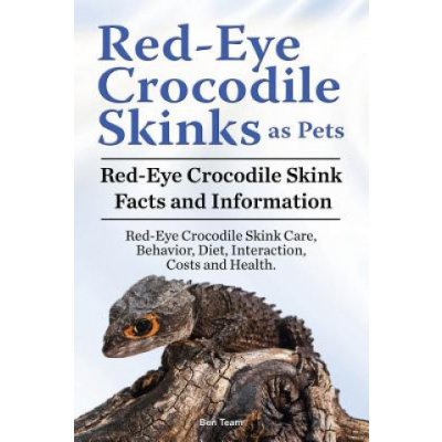 Red Eye Crocodile Skinks as pets. Red Eye Crocodile Skink Facts and Information. Red-Eye Crocodile Skink Care, Behavior, Diet, Interaction, Costs and Team BenPaperback