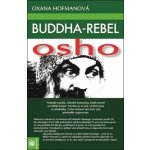 Buddha - rebel Osho - Oxana Hofmanová – Hledejceny.cz