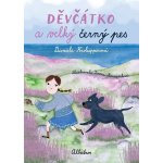 Děvčátko a velký černý pes - Daniela Krolupperová – Hledejceny.cz