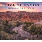 Songs from the River Wind Eliza Gilkyson CD Album