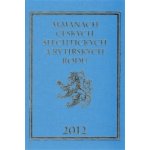 Almanach českých šlechtických a rytířských rodů 2012 - Vavřínek, Karel, Vázaná – Sleviste.cz