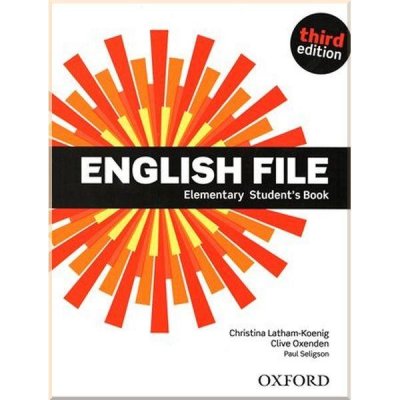 ENGLISH FILE Third Edition ELEMENTARY STUDENT´S BOOK - LATHAM, KOENIG, Ch., OXENDEN, C., SELINGSON, P.