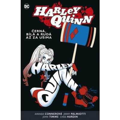 Harley Quinn 6 Černá, bílá a rudá až za ušima