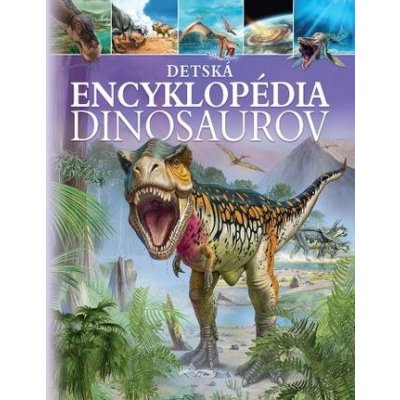 Detská encyklopédia dinosaurov