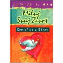 Kniha Miluj svůj život - Společník a rádce - Hay Louise L.