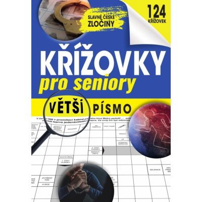 Křížovky pro seniory - Slavné české zločiny - neznámý – Hledejceny.cz
