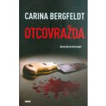 Bergfeldt Carina: Otcovražda Severský krimiromán Kniha – Hledejceny.cz