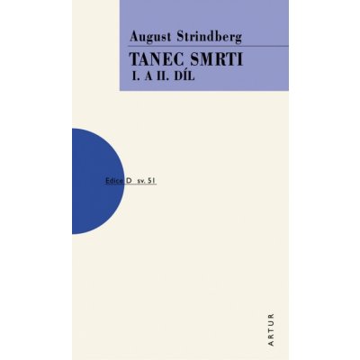 Strindberg August - Tanec smrti - I. a II. díl – Zbozi.Blesk.cz