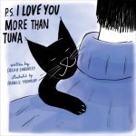 P.S. I Love You More Than Tuna – Hledejceny.cz