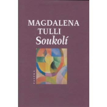 Soukolí - Magdalena Tulli