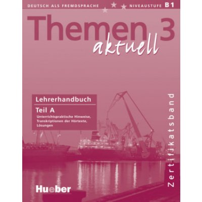 Themen aktuell 3 - Lehrerbuch Teil A