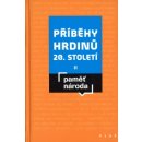 Příběhy hrdinů 20. století II - Paměť národa - Kroupa Mikuláš