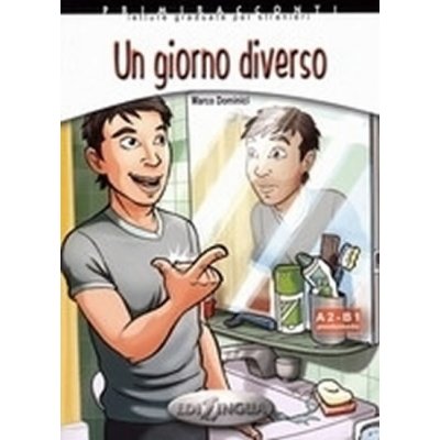 UN GIORNO DIVERSO + CD audio Livello A2-B1 - DOMINICI, M.