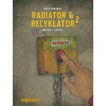 Radiator a Recyklator 2 - Restart lidstva - Petr Korunka – Hledejceny.cz