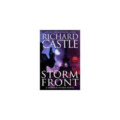 Storm Front - A Derrick Storm Novel - Richard Castle – Zbozi.Blesk.cz