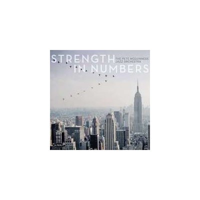 Pete Mcguinness Jazz Orch - Strength In Numbers CD – Zbozi.Blesk.cz