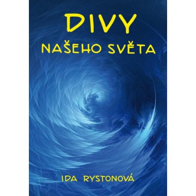 Divy našeho světa - Rystonová Ida – Zboží Mobilmania