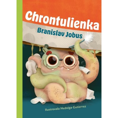 Chrontulienka - Branislav Jobus, Hedviga Gutierrez ilustrátor