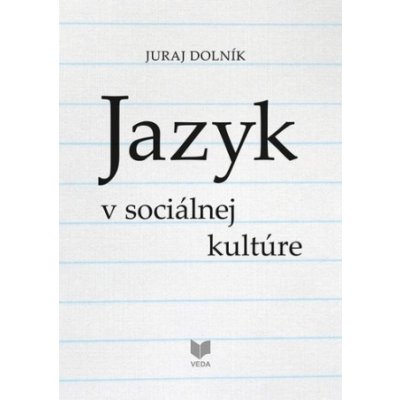 Jazyk v sociálnej kultúre - Juraj Dolník – Zboží Mobilmania