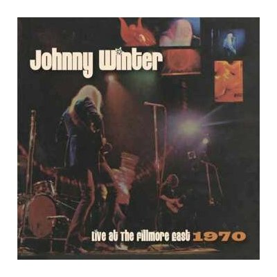 Johnny Winter: Live At The Fillmore East 1970 CD – Hledejceny.cz