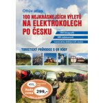 Ottův atlas 100 nejkrásnějších výletů na elektrokolech po Česku – Hledejceny.cz