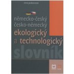 Německo-český česko-německý ekologický a technologický slovník - Erna Pukovcová – Hledejceny.cz